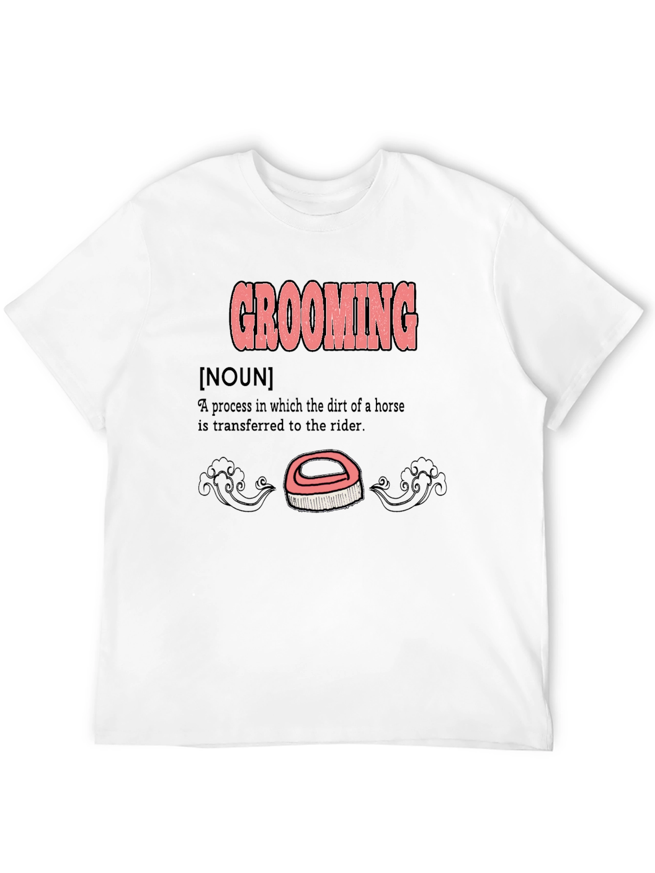 Grooming Definition T-Shirt - Horse Lover Gift