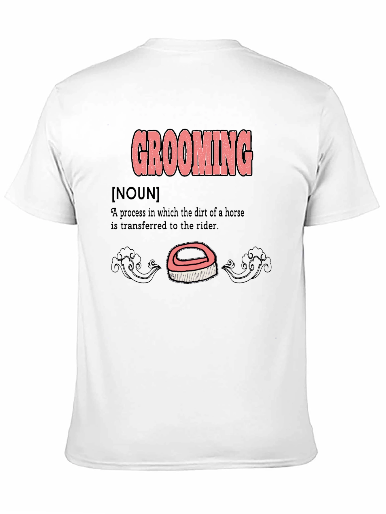 Grooming Definition T-Shirt - Horse Lover Gift