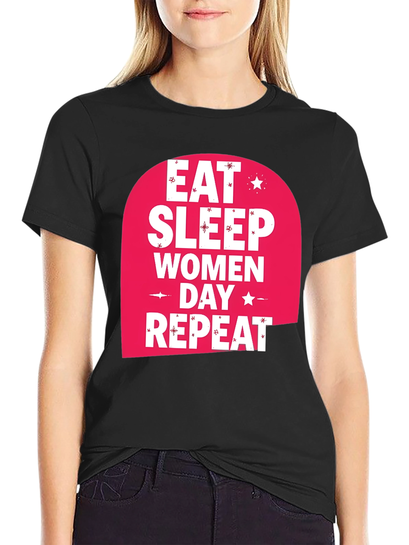Eat Sleep Women Day Repeat Black T-Shirt