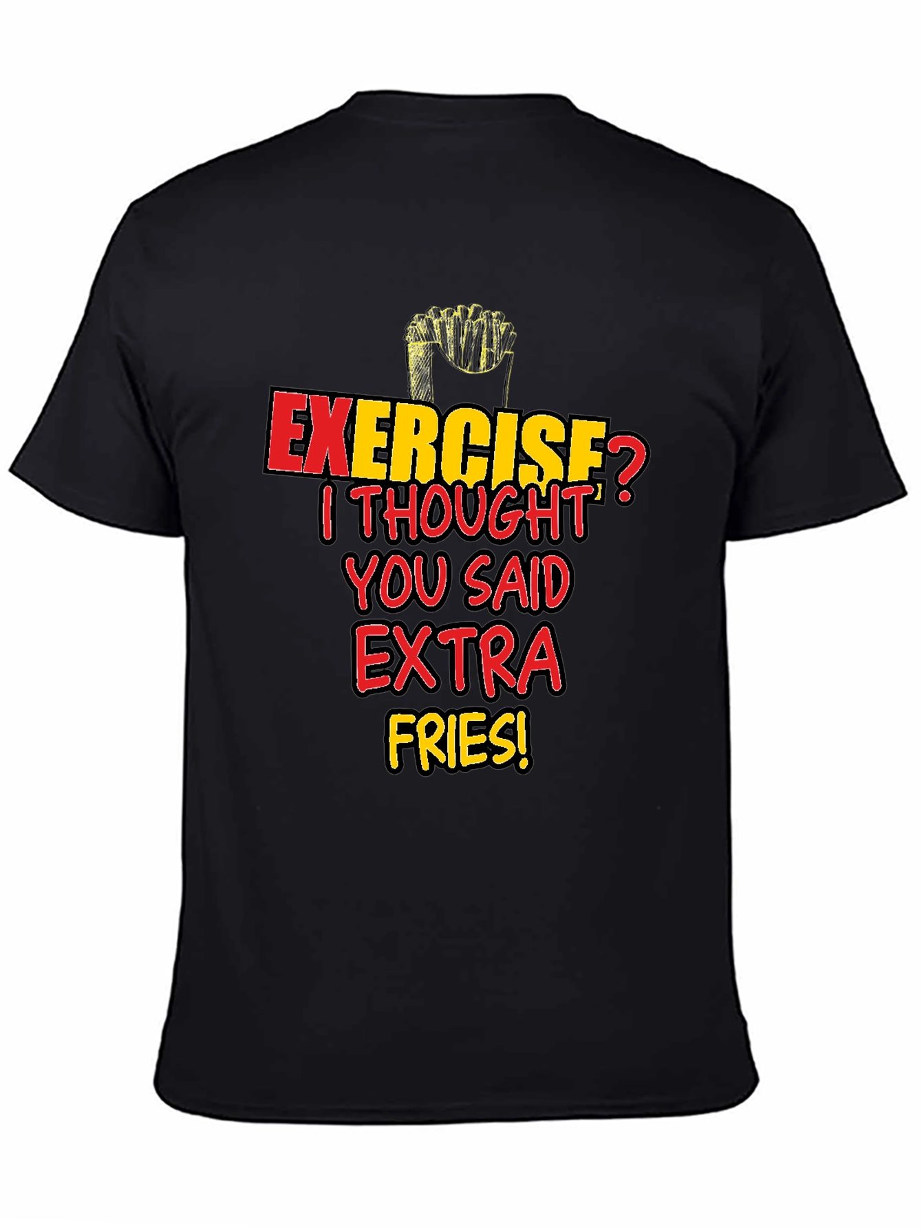 Extra Fries Graphic Tee - Funny Foodie Shirt
