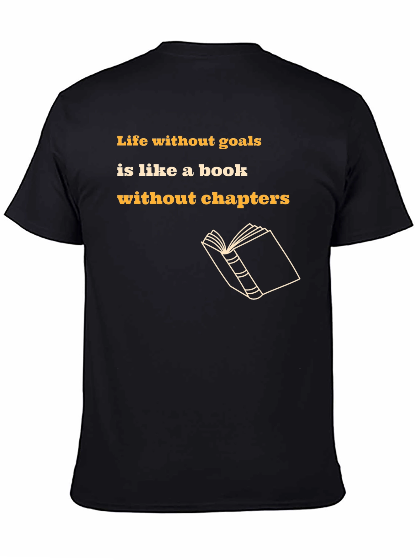 Motivational Black T-Shirt - Life Without Goals