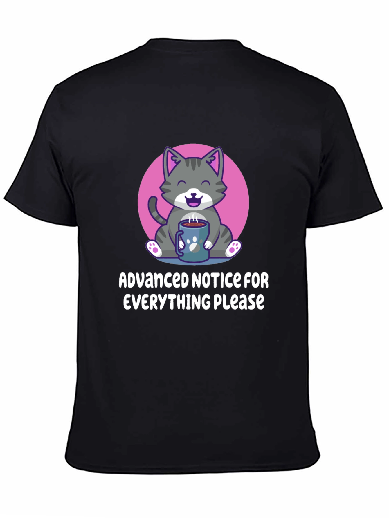 Cat Coffee T-Shirt: Advanced Notice Graphic Tee