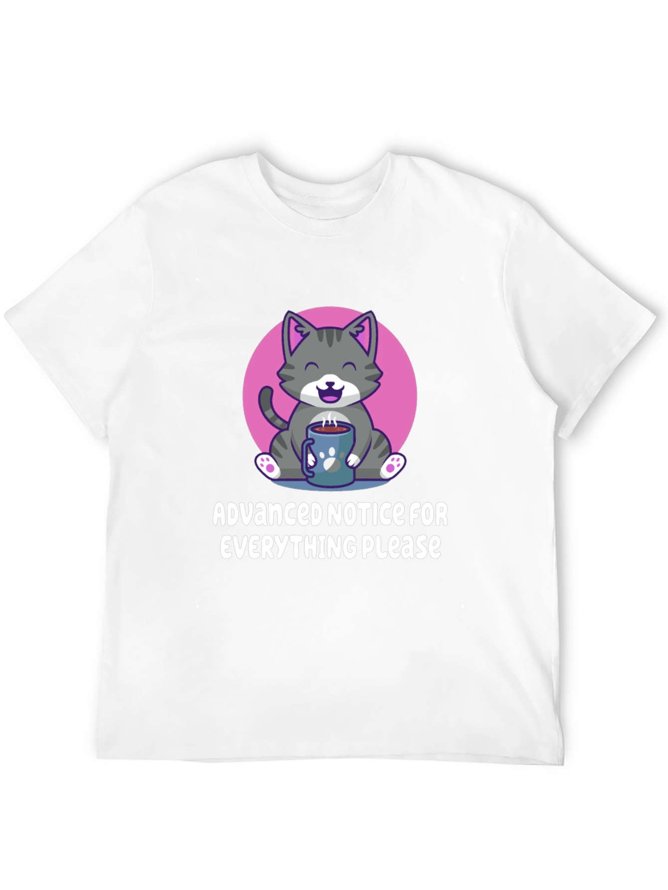 Cat Coffee T-Shirt: Advanced Notice Graphic Tee