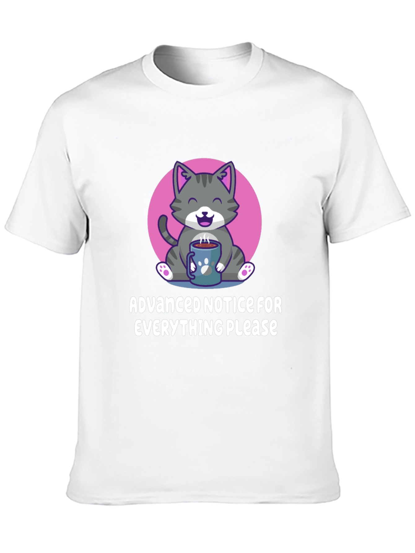 Cat Coffee T-Shirt: Advanced Notice Graphic Tee
