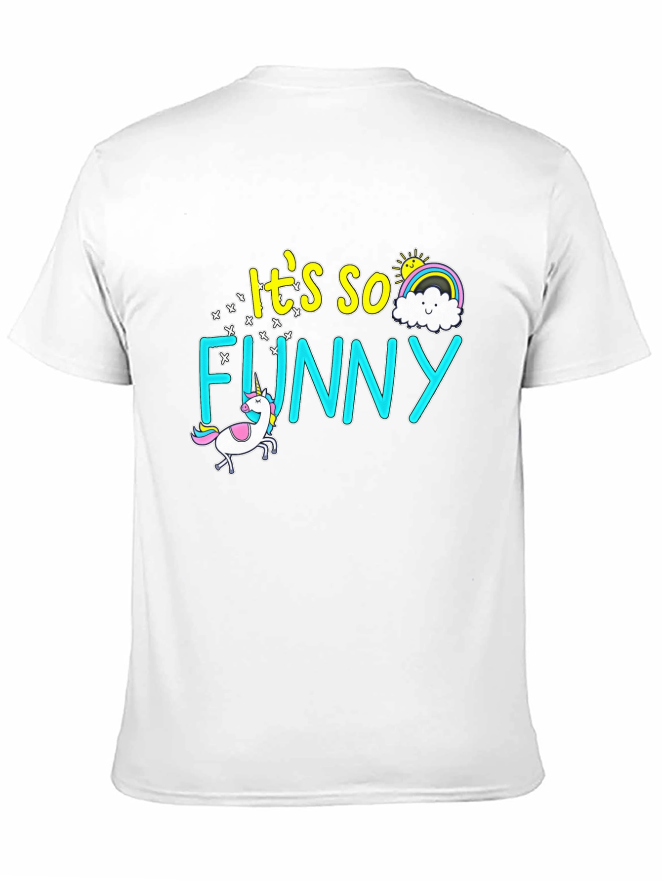 Its so Funny! Graphic T-Shirt