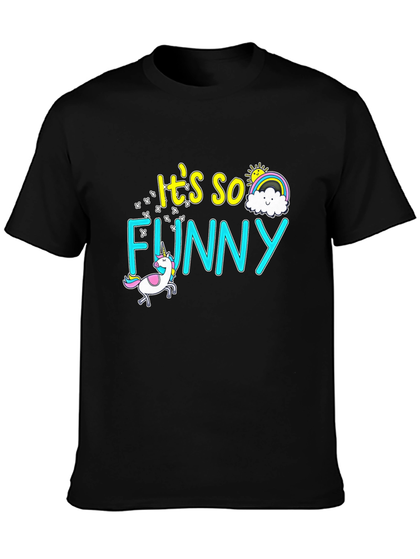 Its so Funny! Graphic T-Shirt