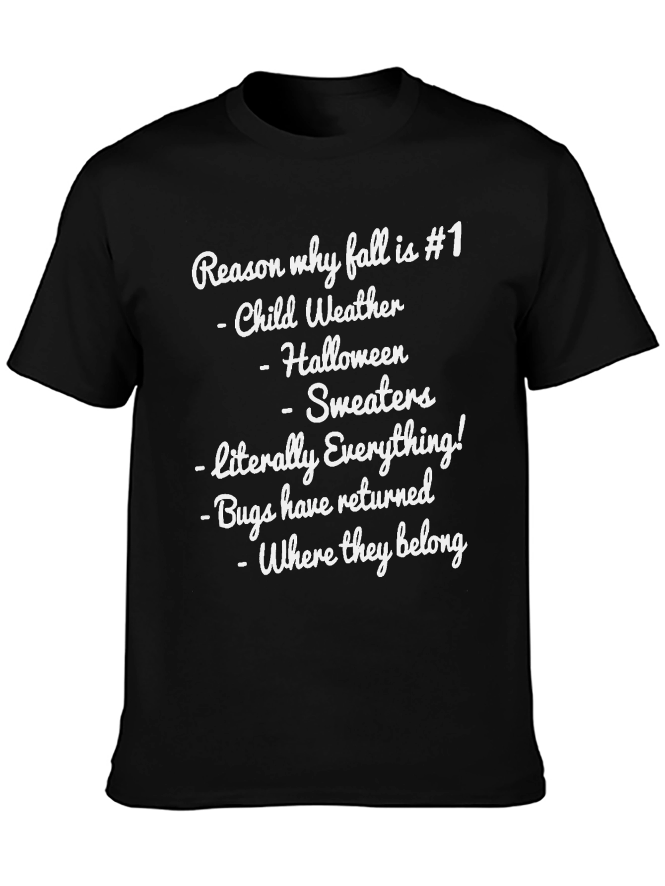 Fall Season T-Shirt: Reasons Why Fall is #1