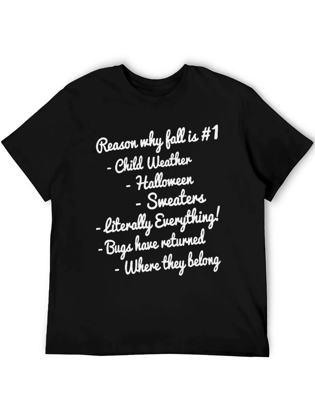 Fall Season T-Shirt: Reasons Why Fall is #1