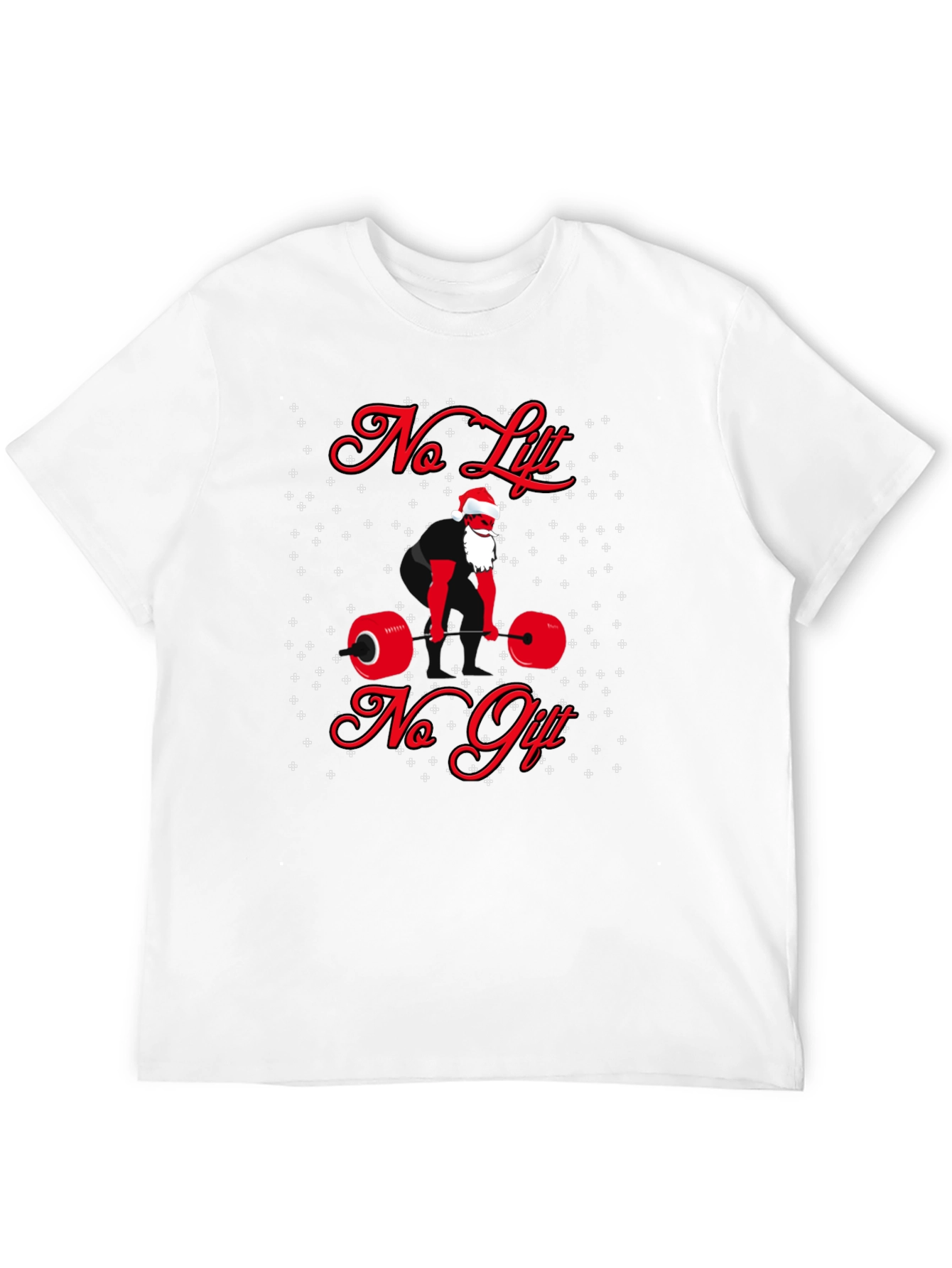 No Lift No Gift Christmas Gym T-Shirt