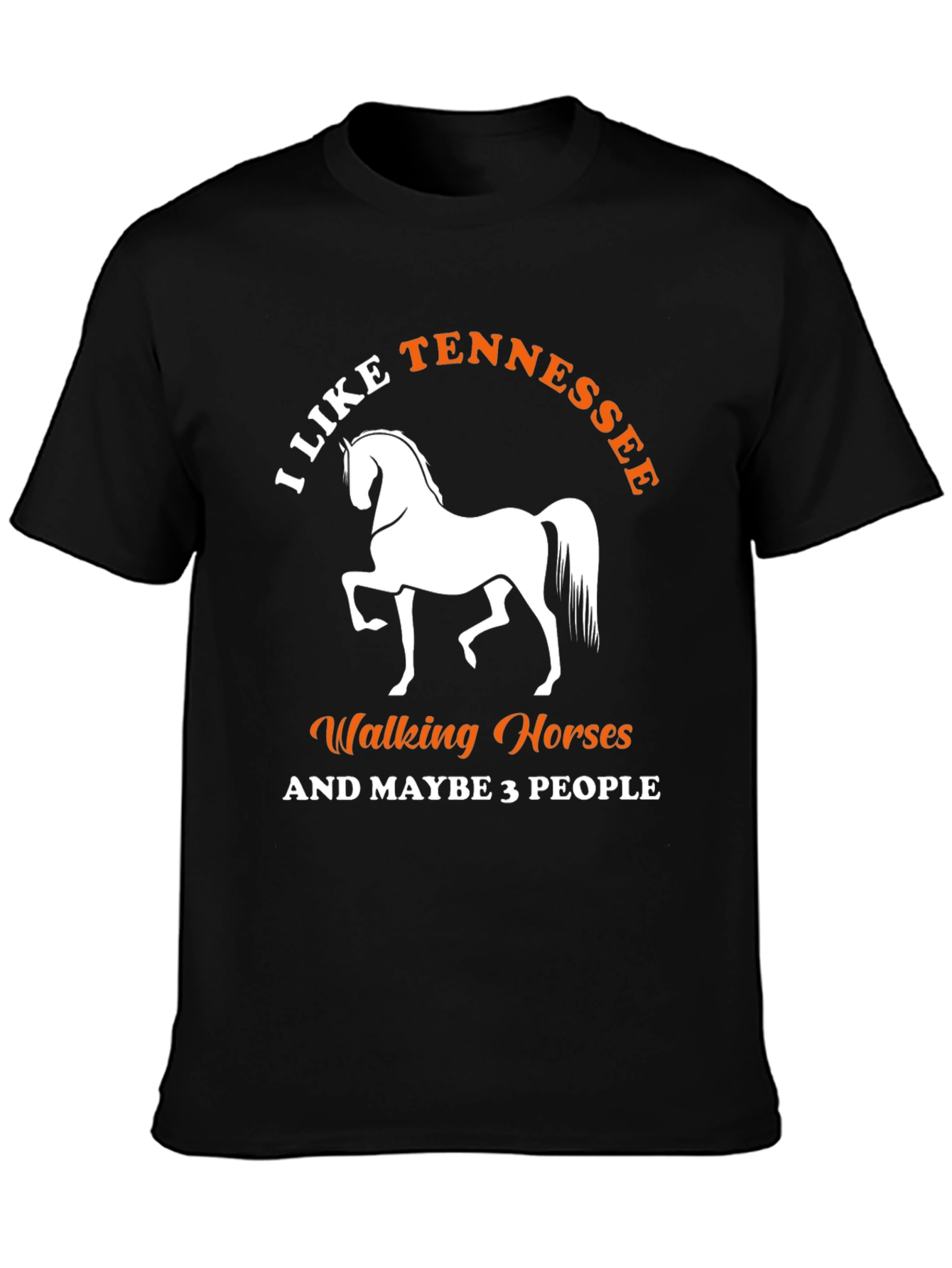 I Like Tennessee Walking Horses T-Shirt