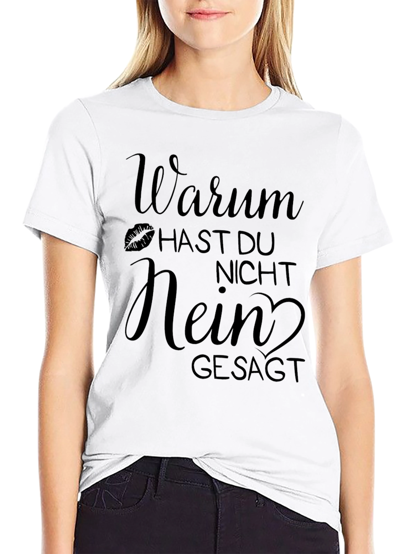 Warum Hast Du Nicht Nein Gesagt Black T-Shirt