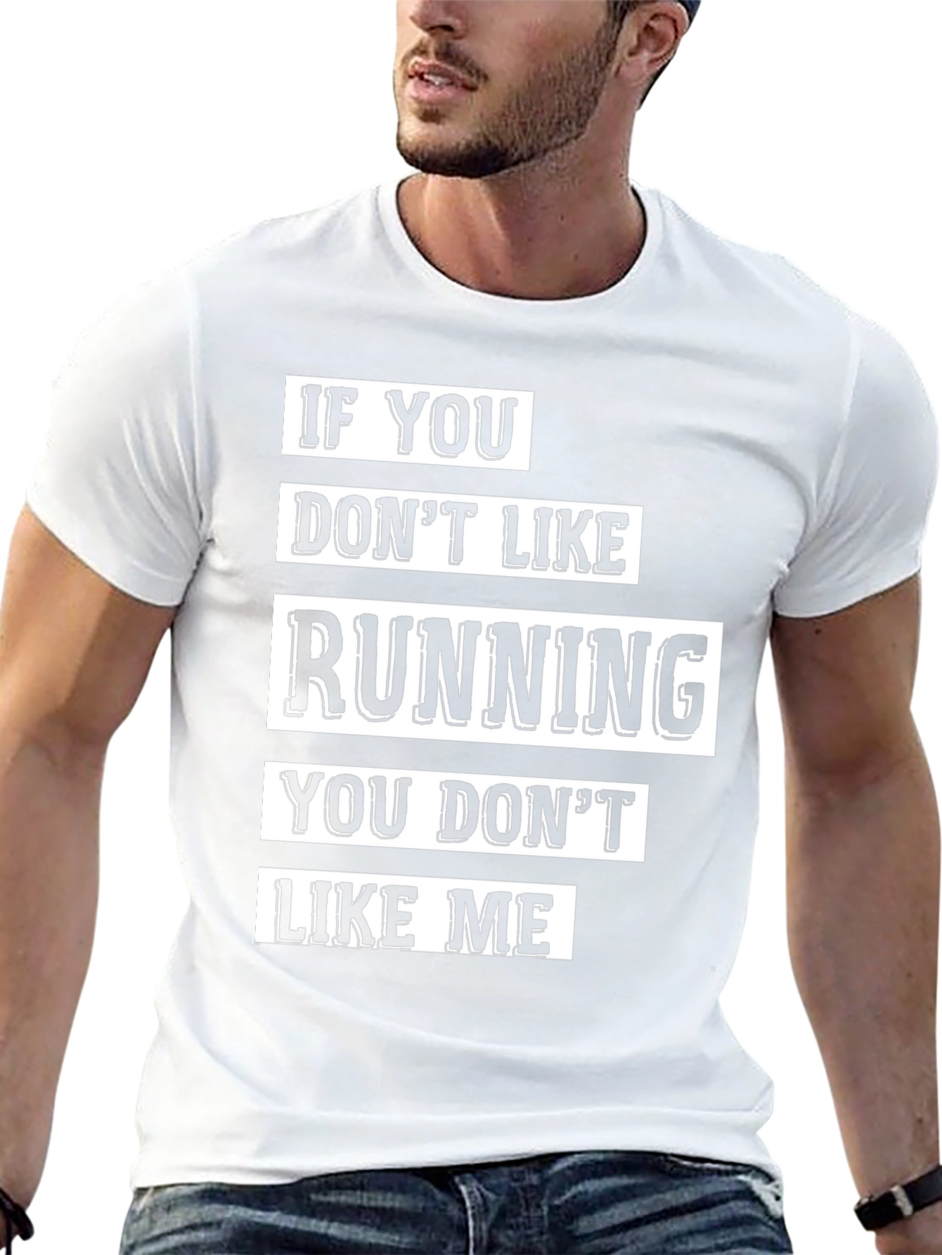 Funny Running T-Shirt - If You Dont Like Running
