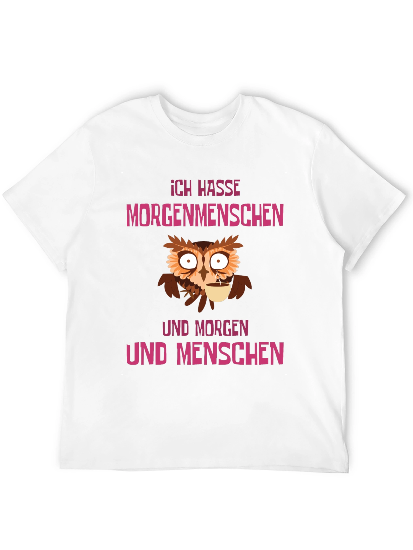 Ich Hasse Morgenmenschen Owl Graphic Tee