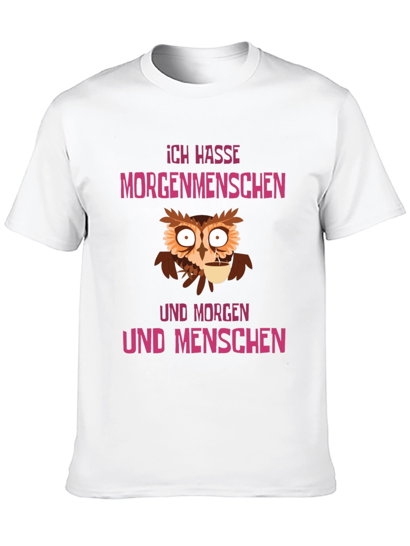 Ich Hasse Morgenmenschen Owl Graphic Tee