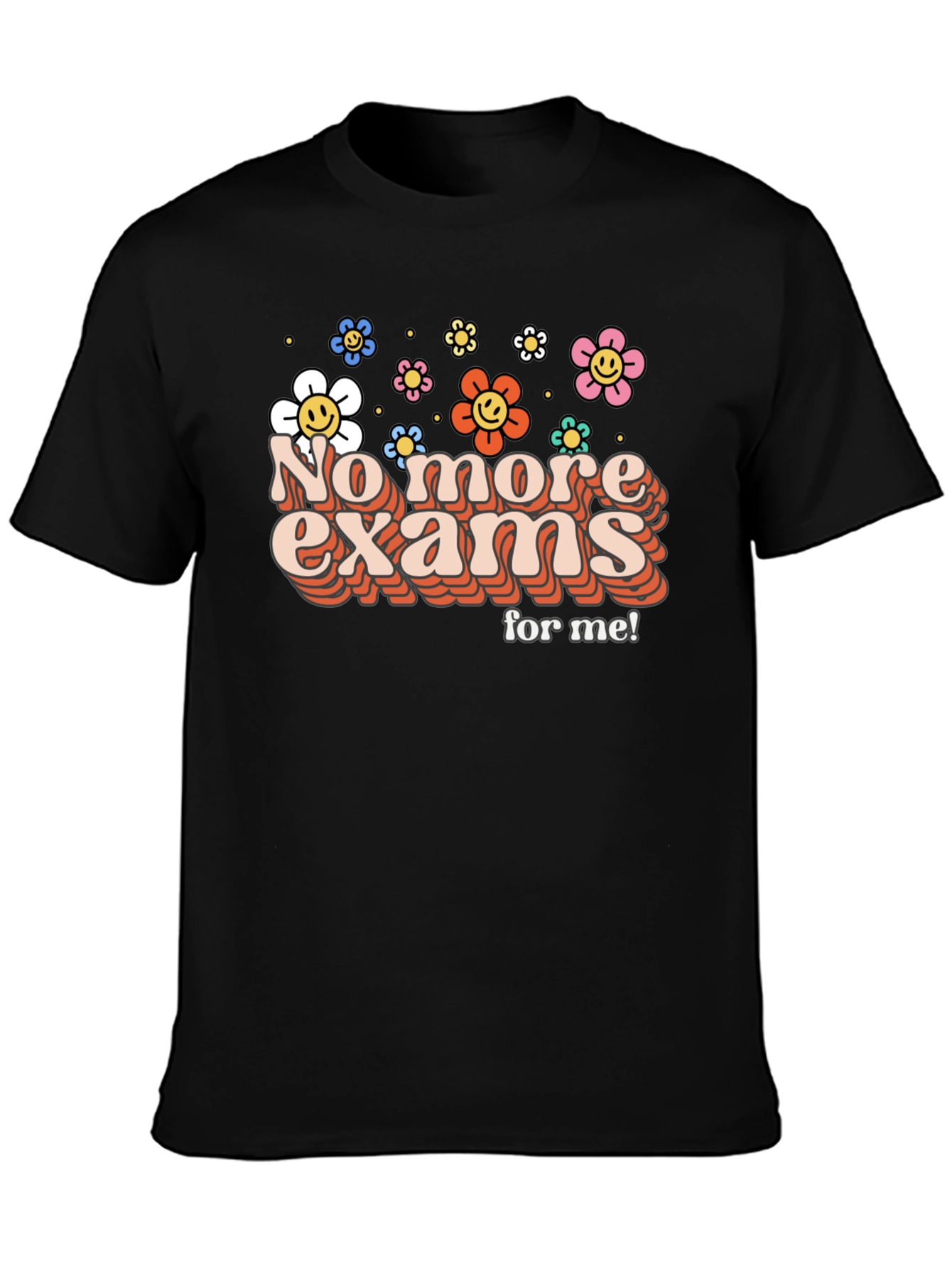 No More Exams Retro Flower T-Shirt