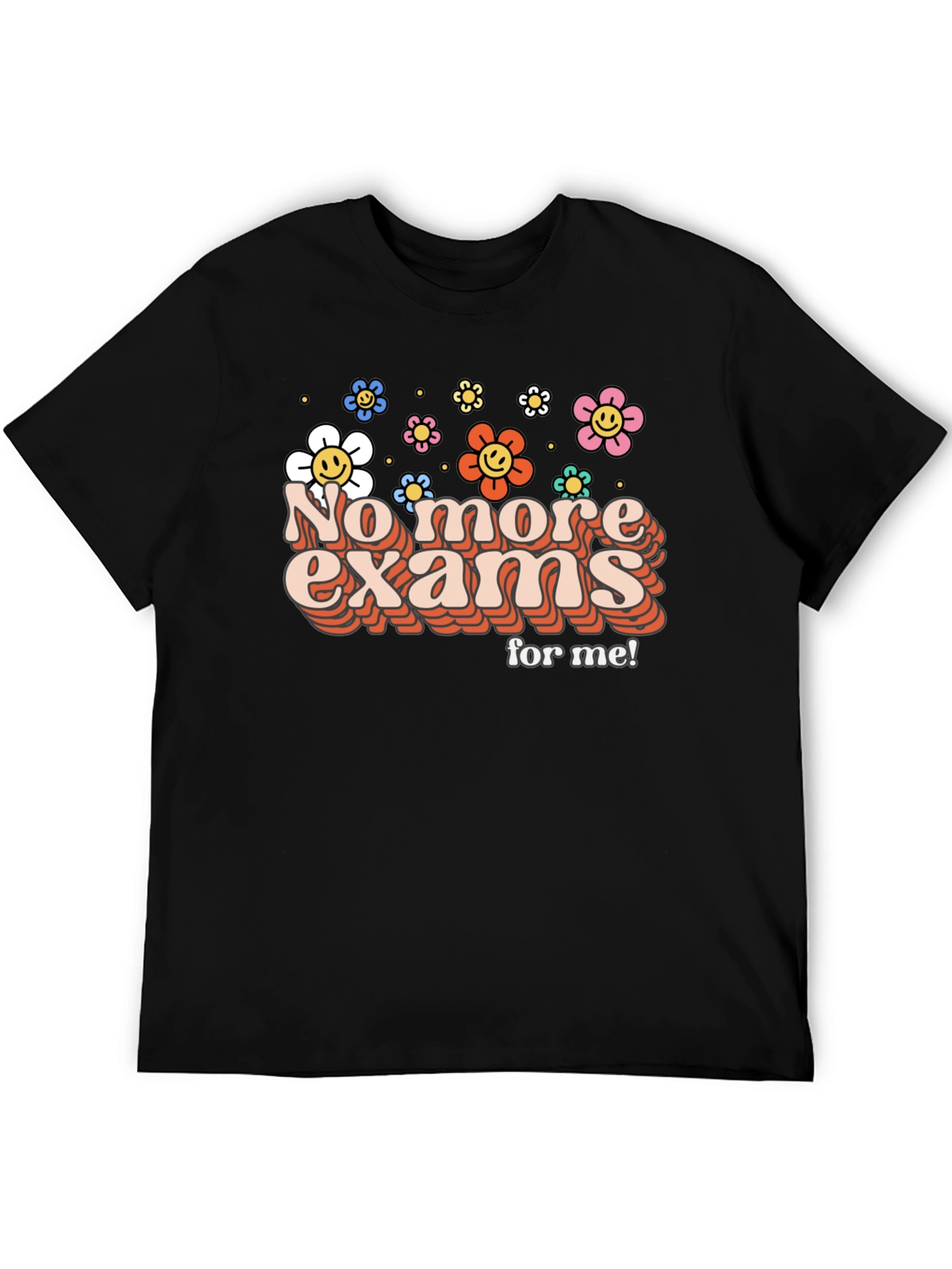 No More Exams Retro Flower T-Shirt