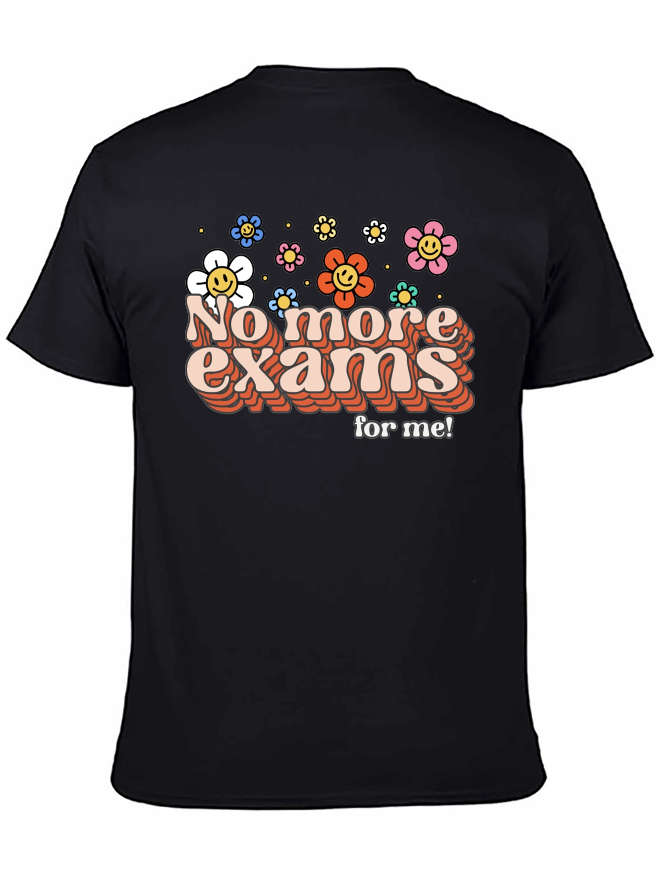 No More Exams Retro Flower T-Shirt