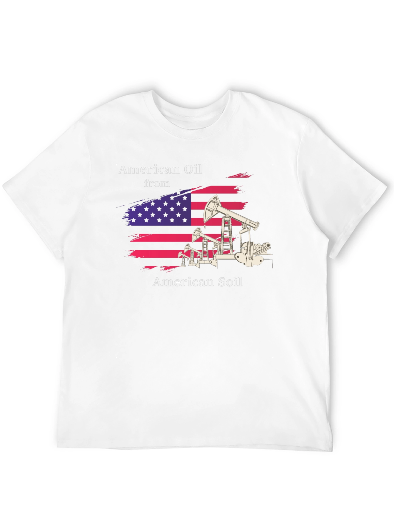 American Oil from American Soil T-Shirt