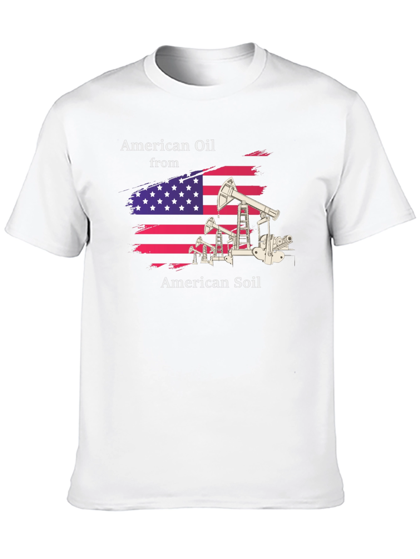 American Oil from American Soil T-Shirt