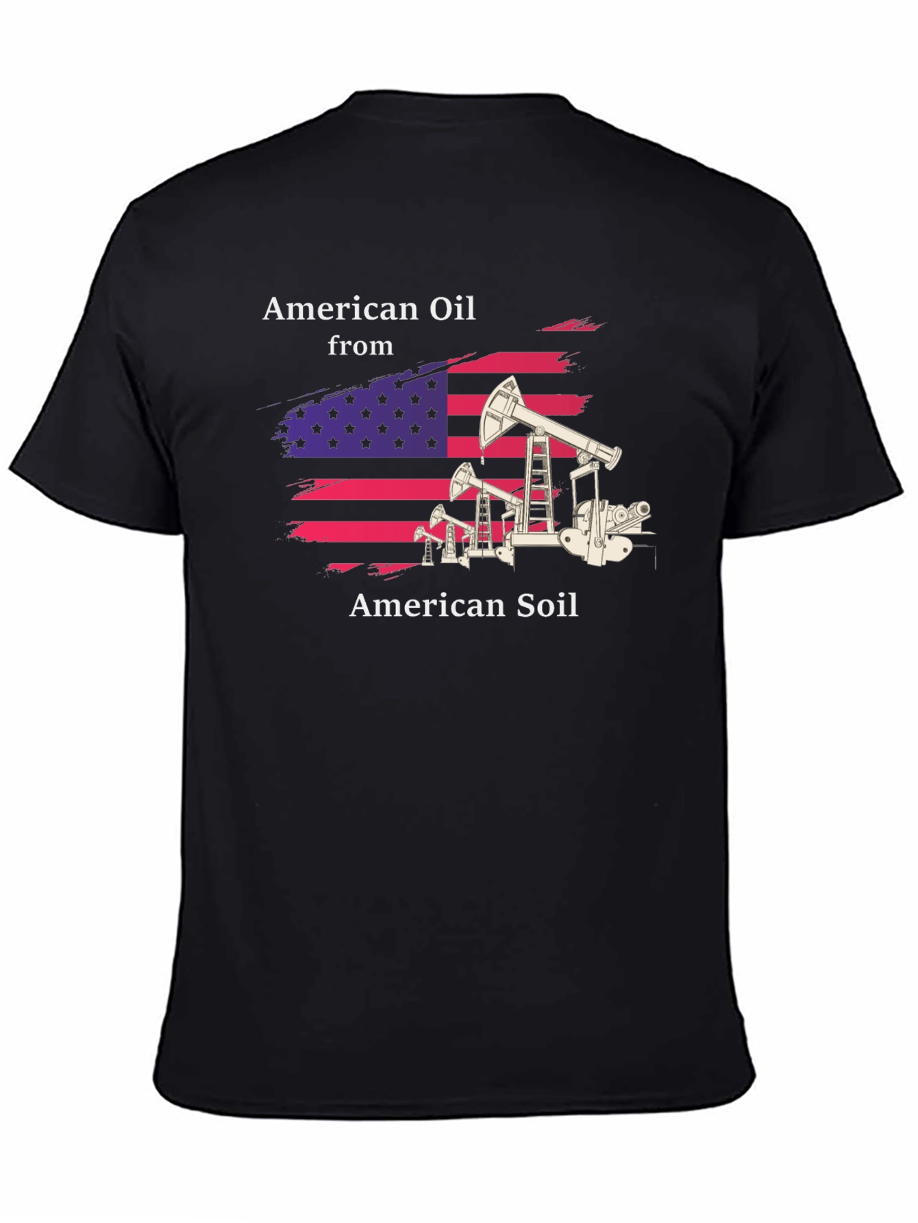 American Oil from American Soil T-Shirt