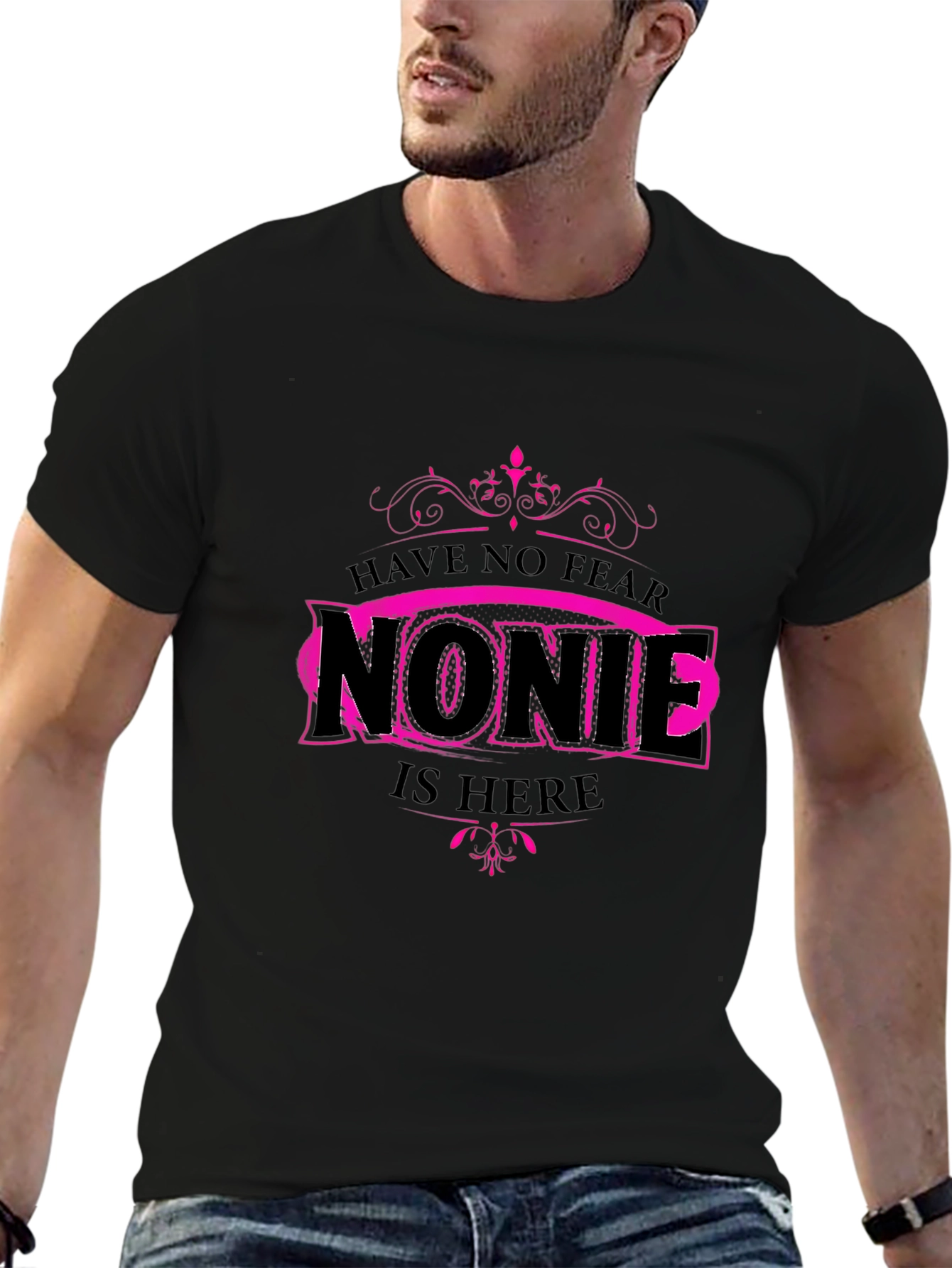Have No Fear Nonie is Here Graphic Tee