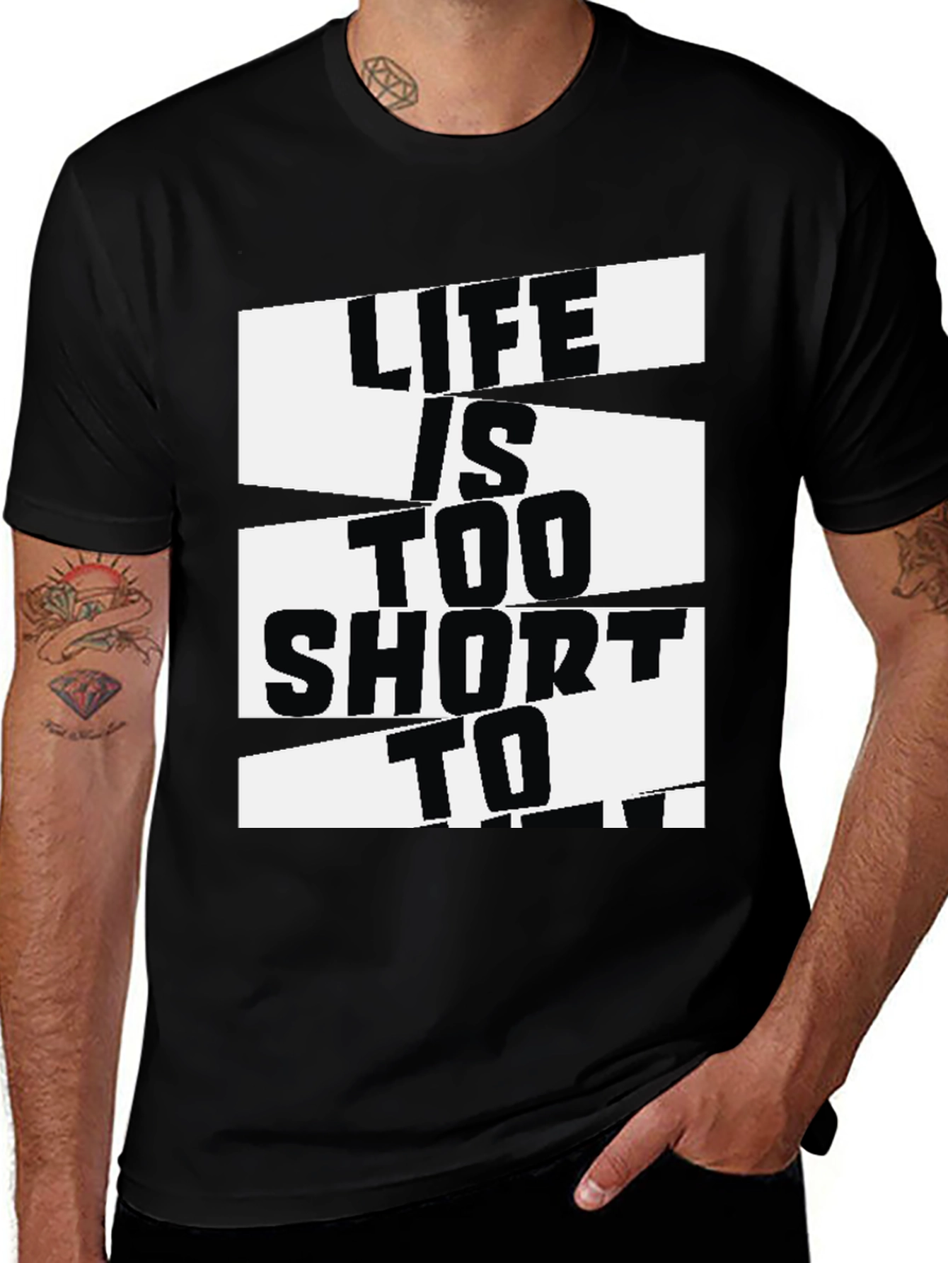 Life Is Too Short Graphic T-Shirt