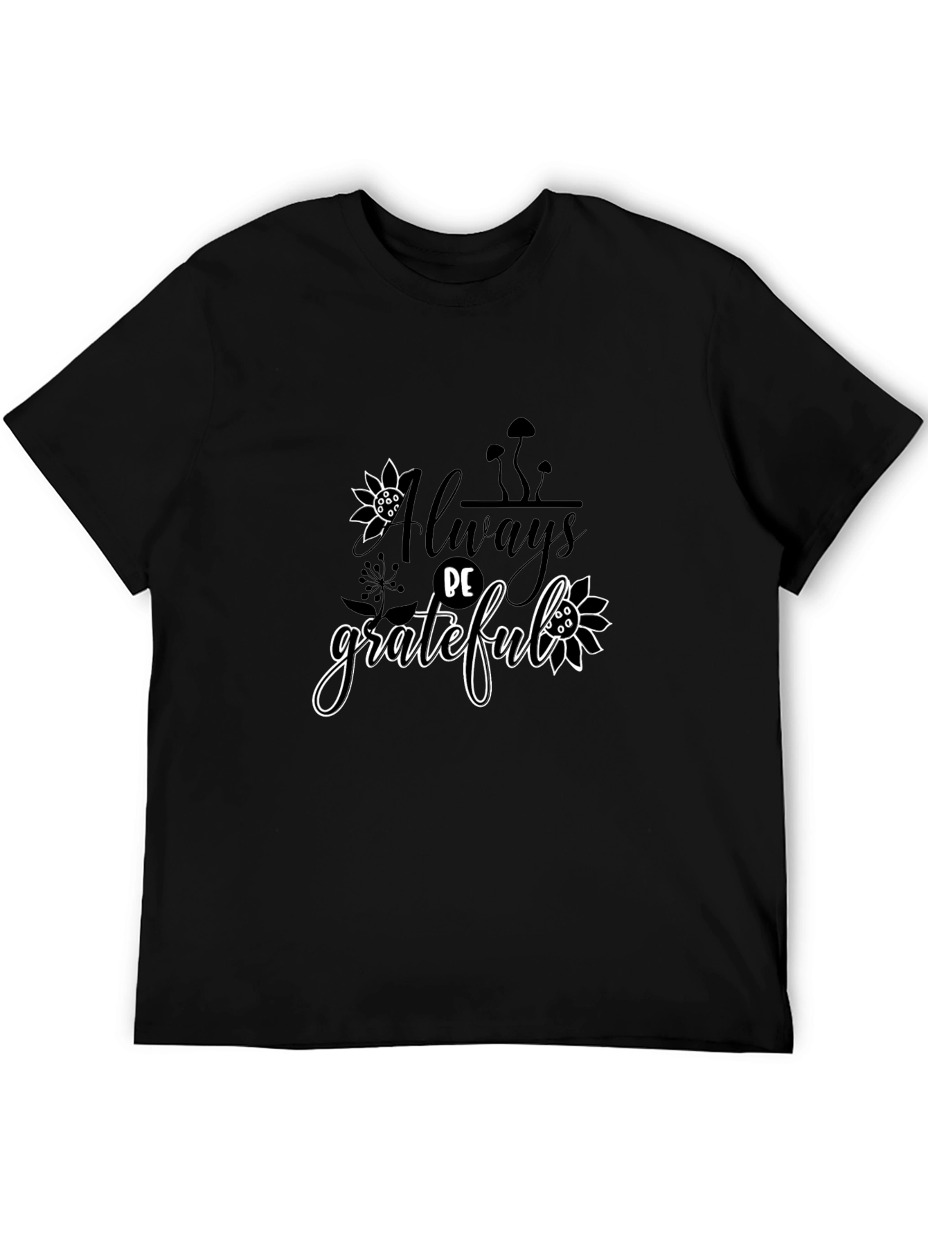 Always Be Grateful Graphic Black T-Shirt
