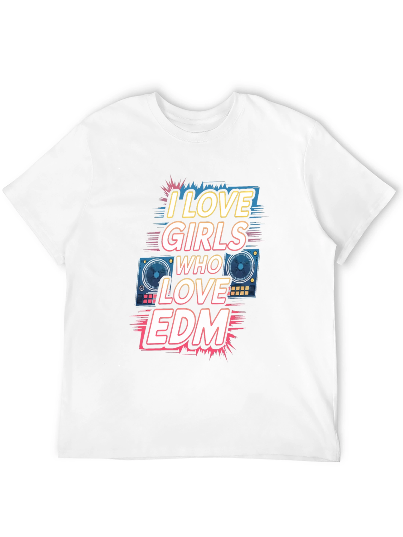 I Love Girls Who Love EDM Black T-Shirt