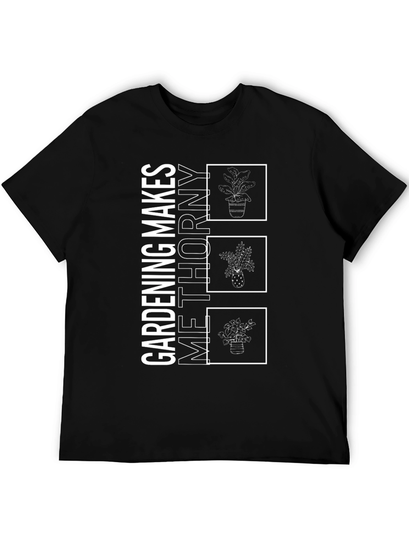 Gardening Makes Me Thorny Graphic Tee