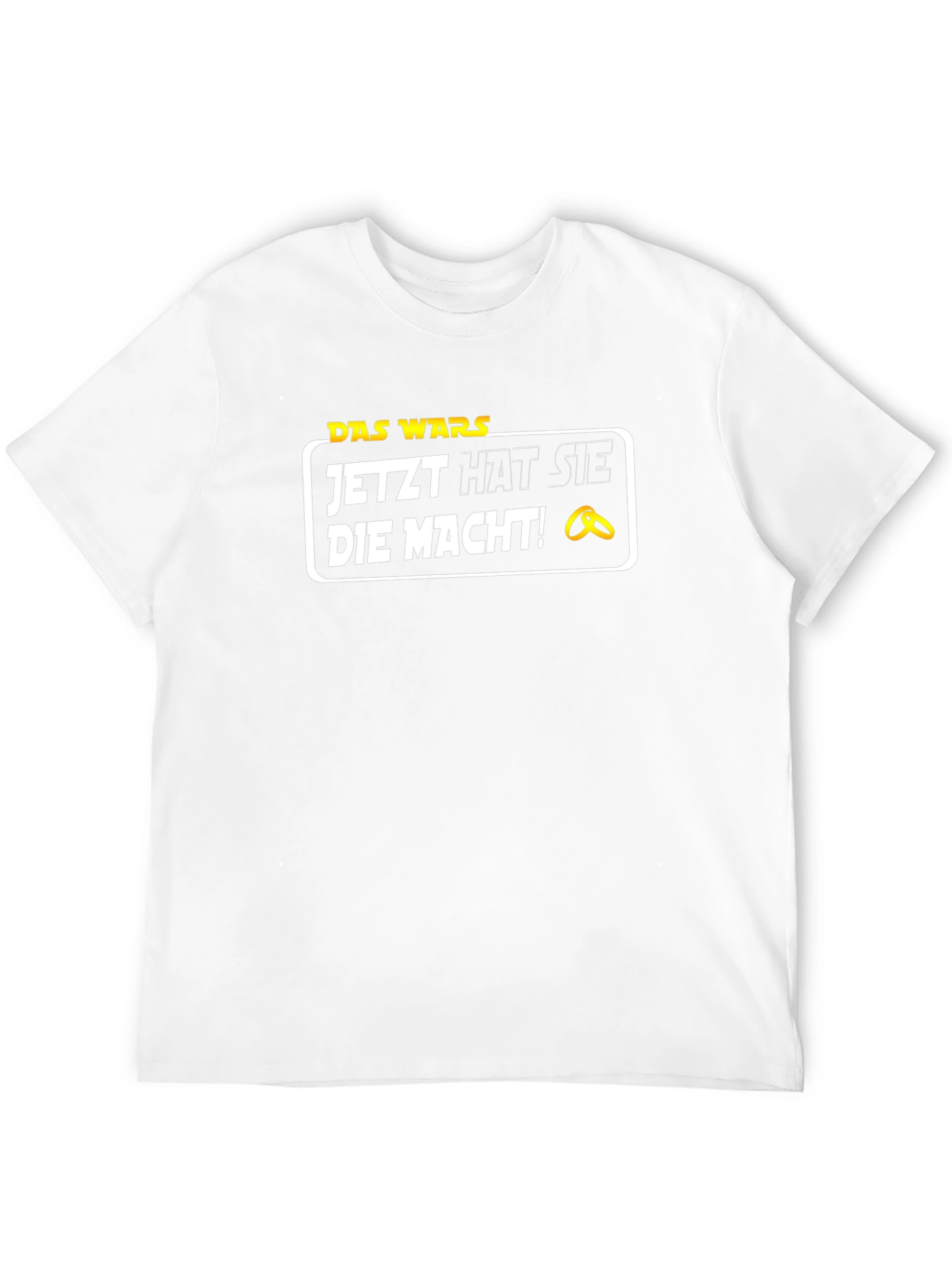 Das Wars T-Shirt - Now She Has the Power!