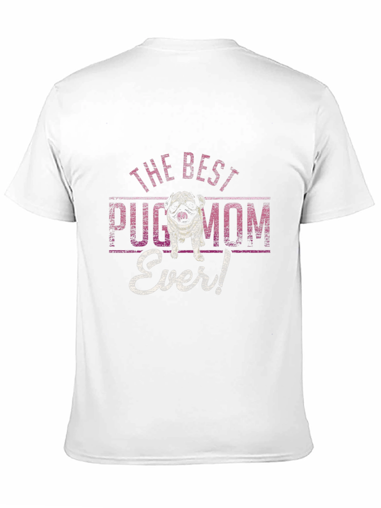 Best Pug Mom Ever T-Shirt