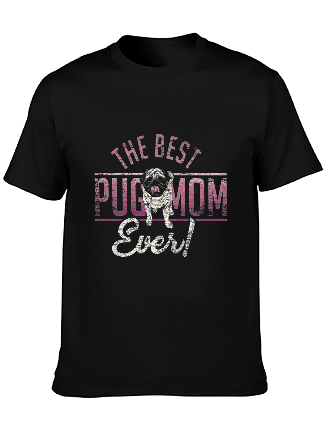 Best Pug Mom Ever T-Shirt