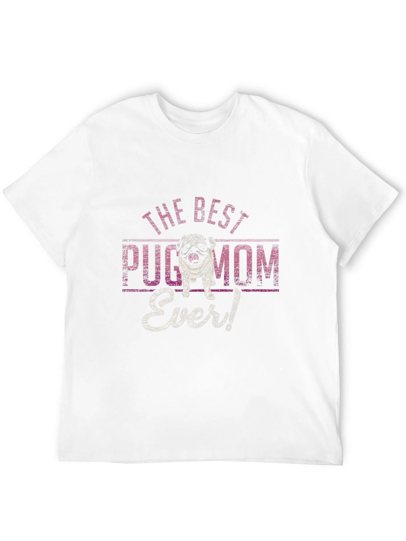 Best Pug Mom Ever T-Shirt