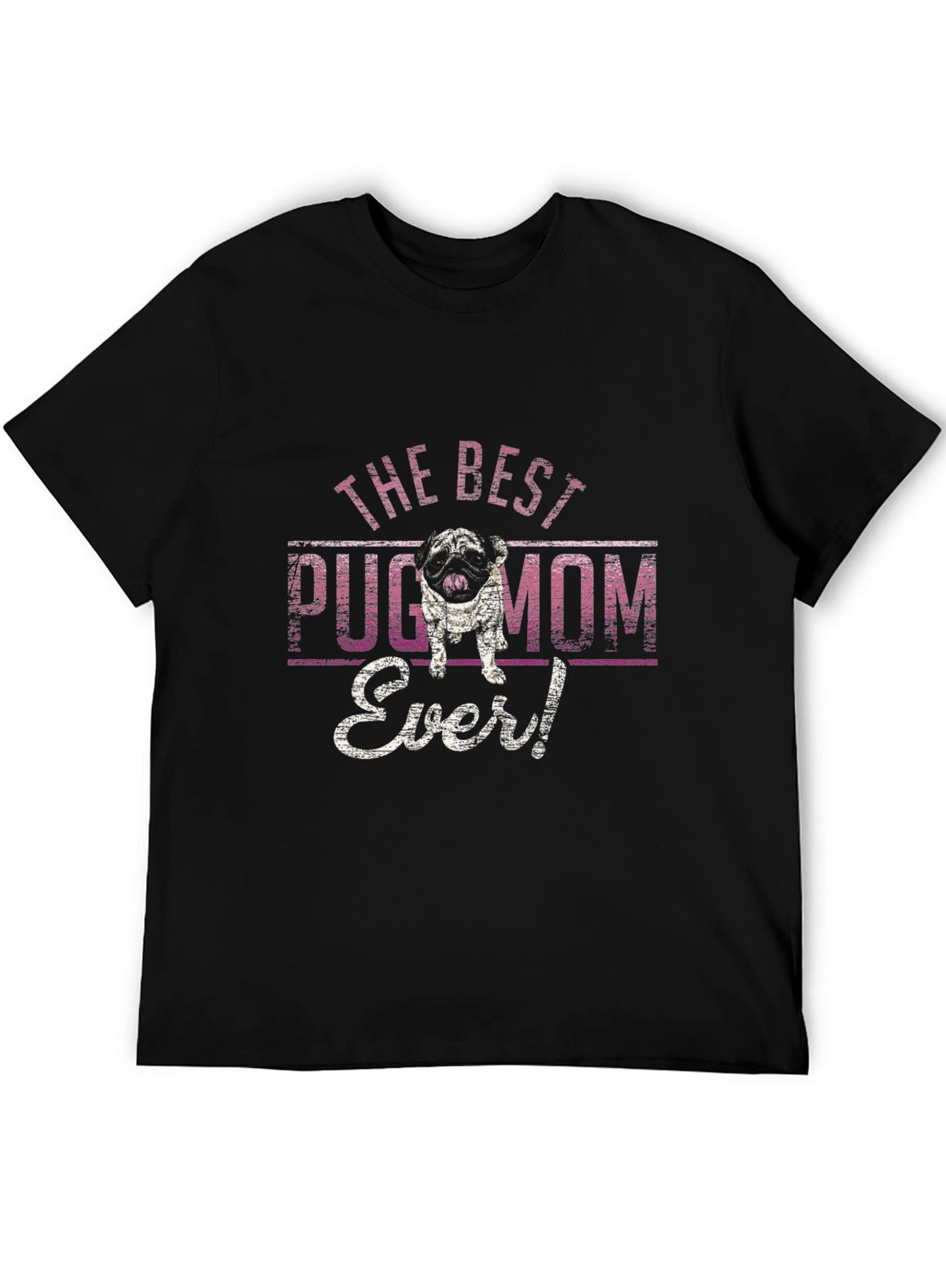 Best Pug Mom Ever T-Shirt
