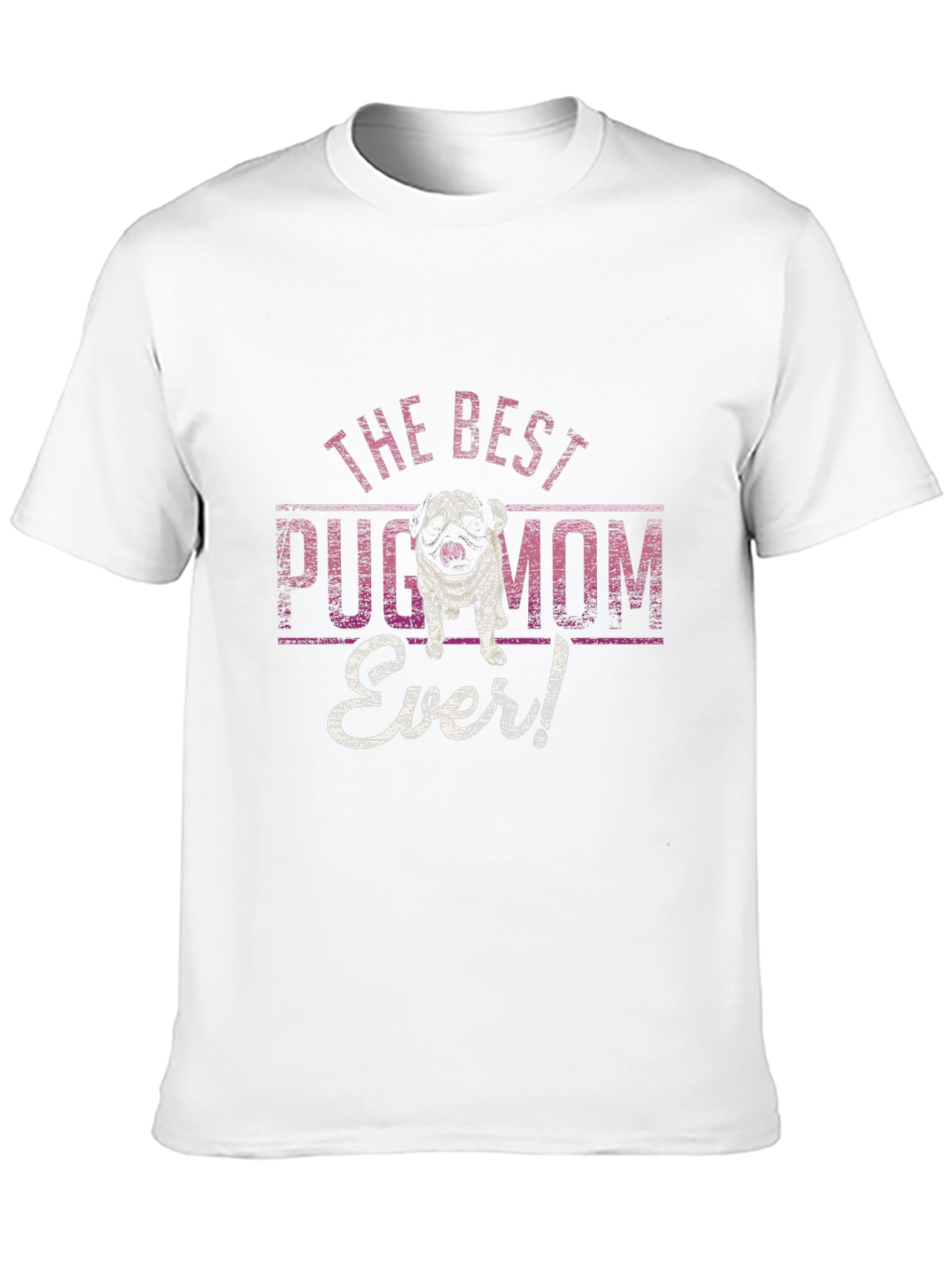 Best Pug Mom Ever T-Shirt