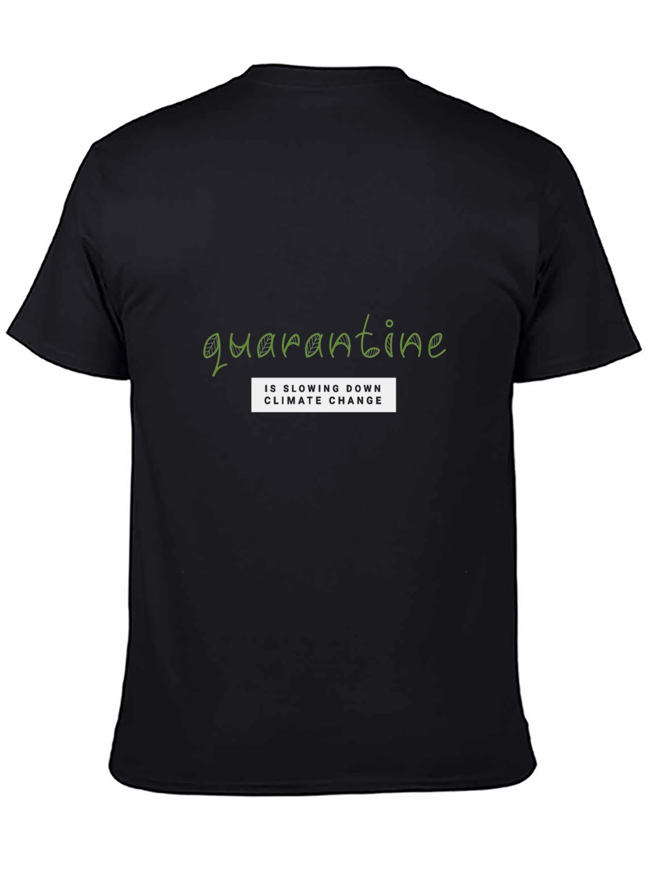 Quarantine Climate Change Tee