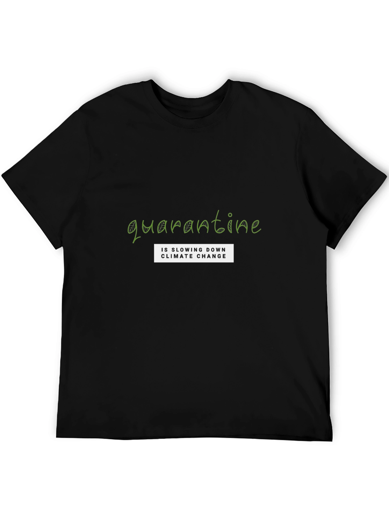 Quarantine Climate Change Tee