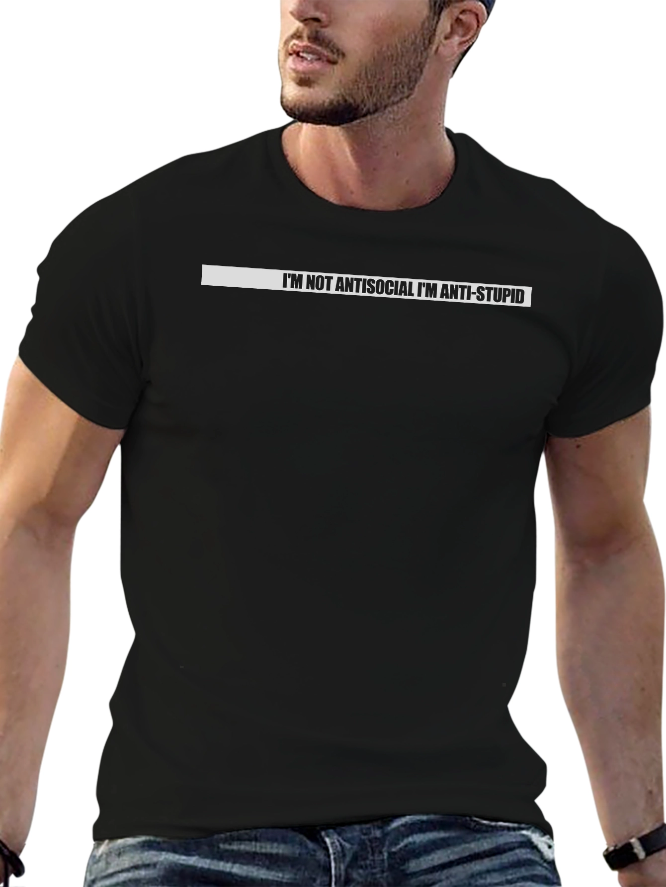 Im Not Antisocial Im Anti-Stupid Black T-Shirt