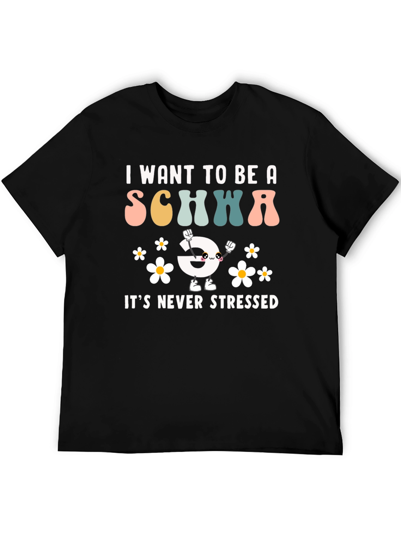 Funny Schwa Sound T-Shirt - Never Stressed