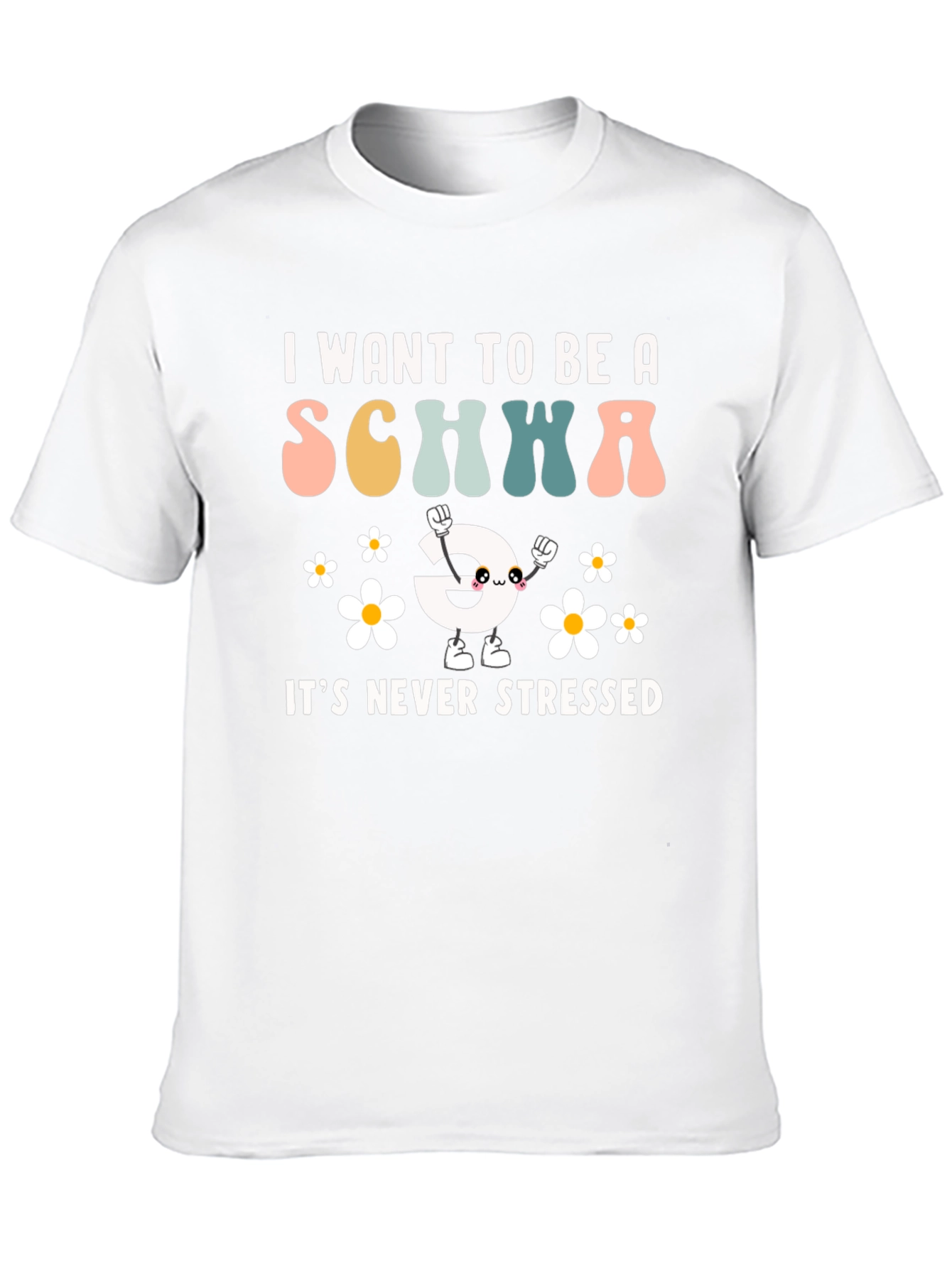 Funny Schwa Sound T-Shirt - Never Stressed
