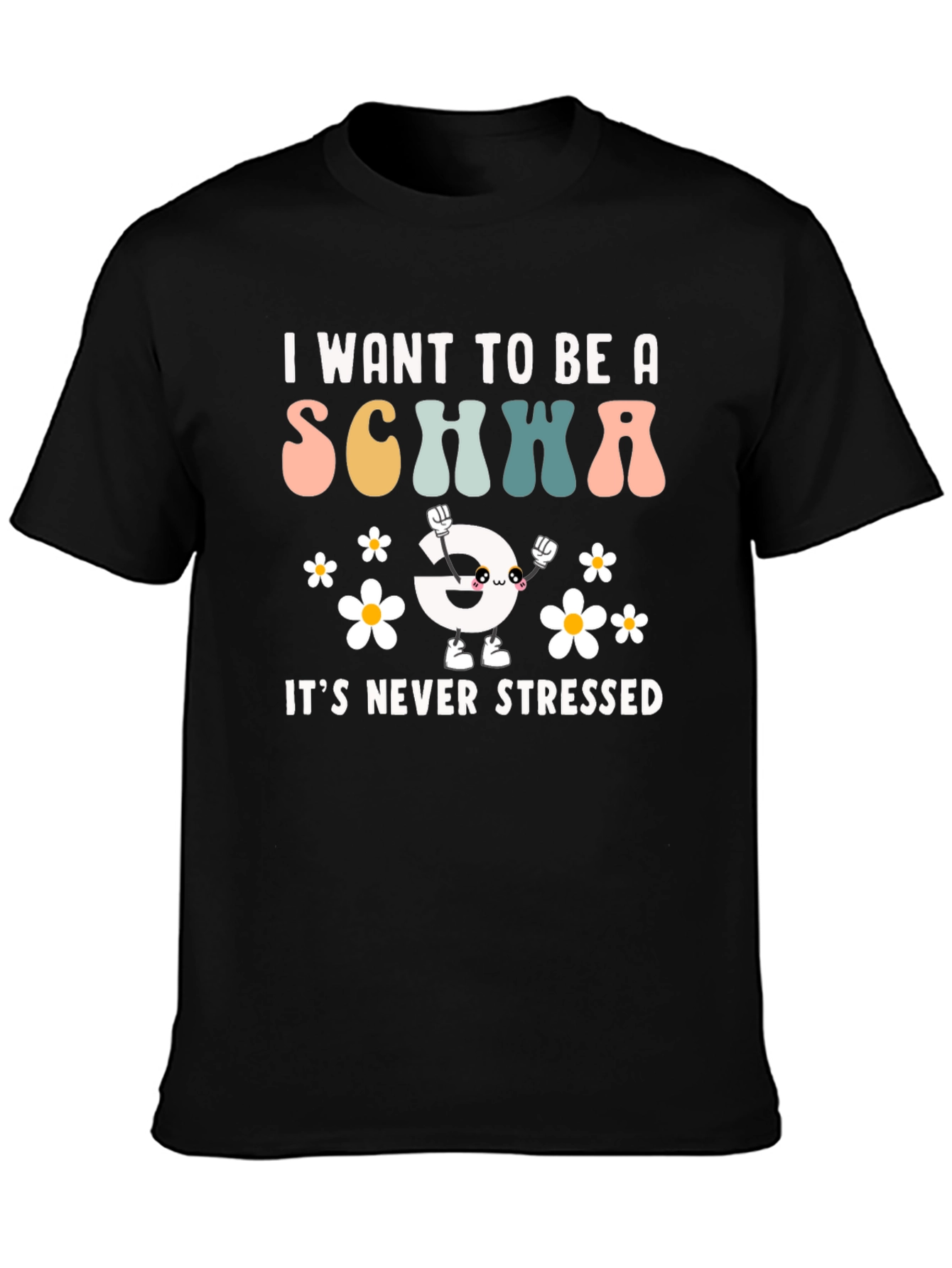 Funny Schwa Sound T-Shirt - Never Stressed