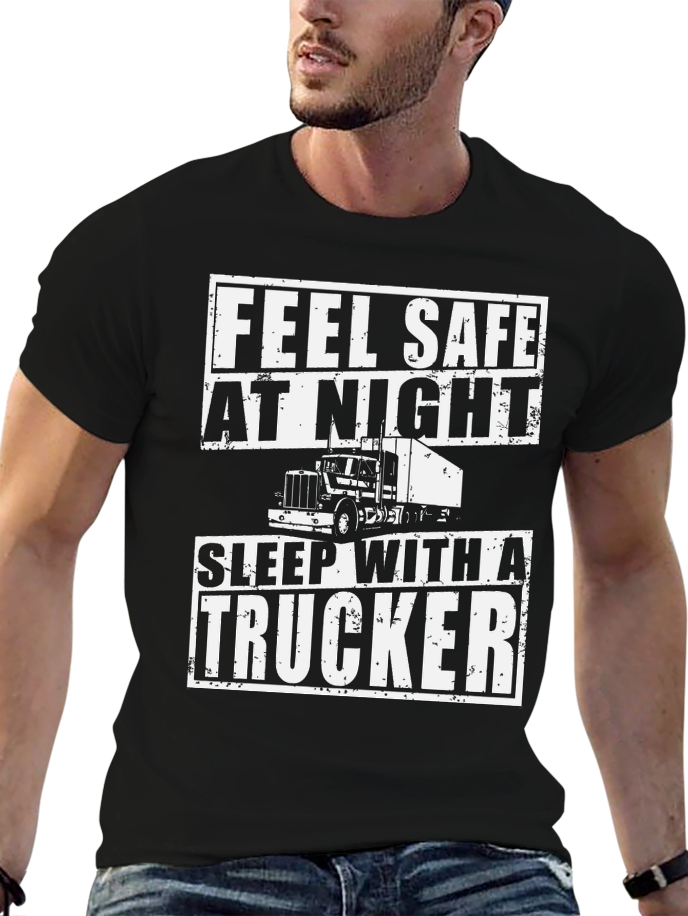 Feel Safe At Night Trucker T-Shirt
