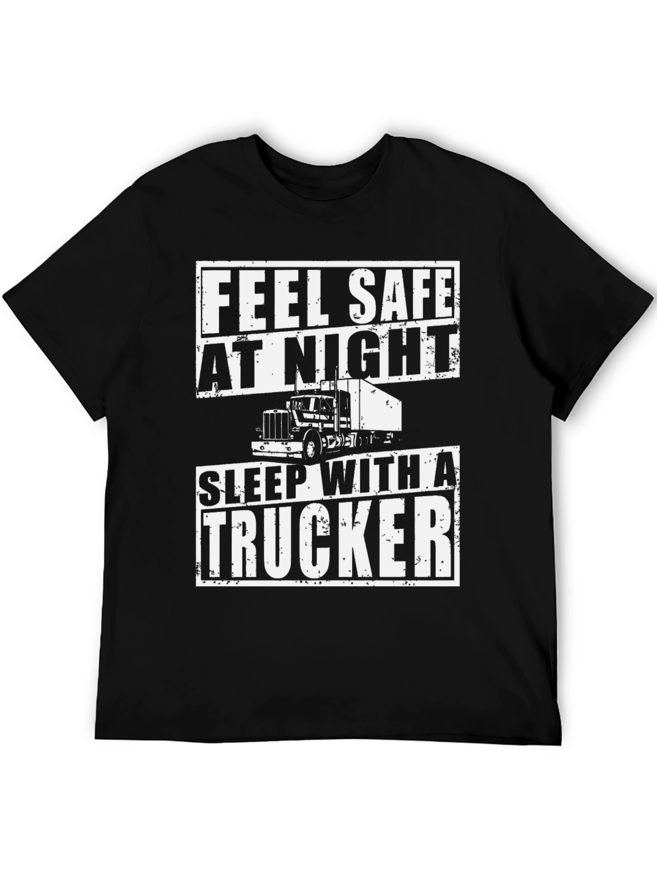 Feel Safe At Night Trucker T-Shirt