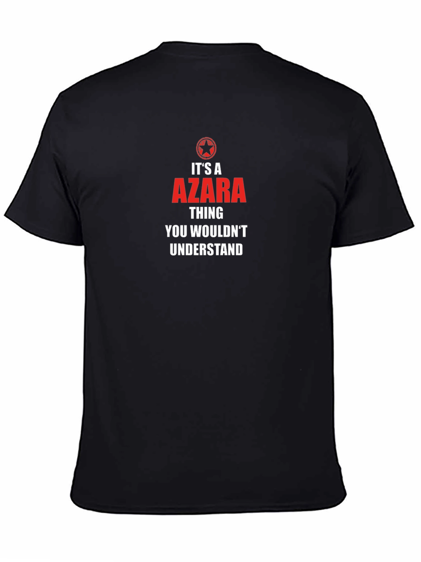 Its a Azara Thing T-Shirt - You Wouldnt Understand!