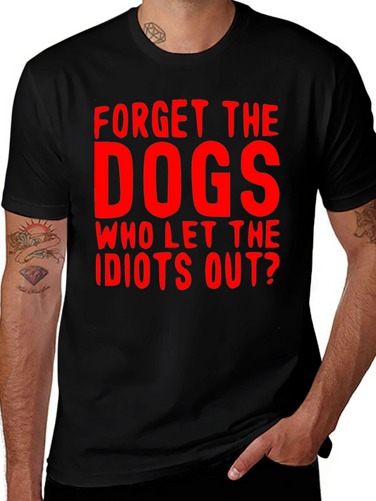 Forget the Dogs Graphic T-Shirt