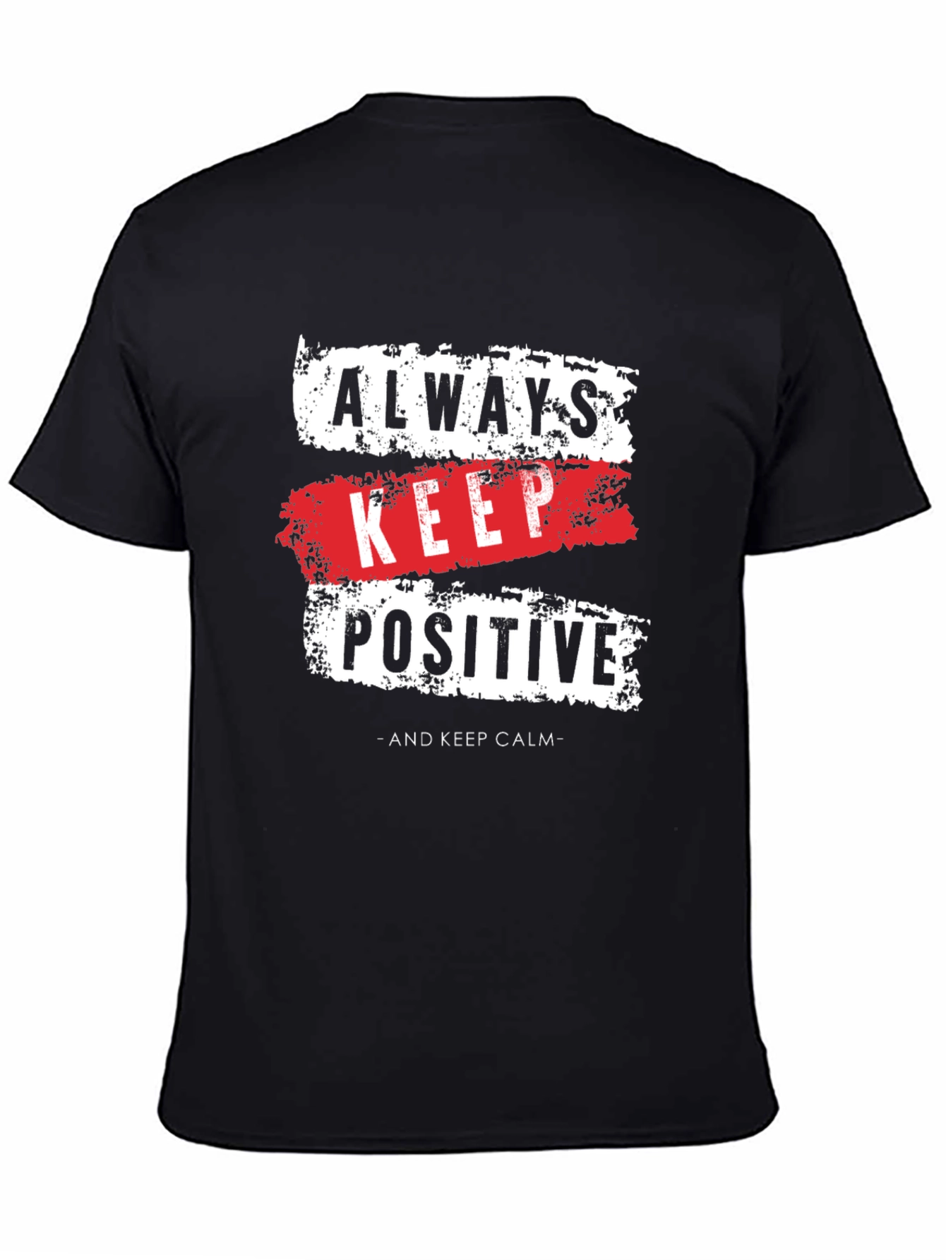 Always Keep Positive Graphic T-Shirt
