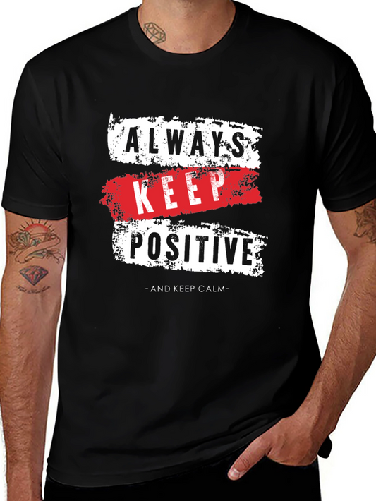 Always Keep Positive Graphic T-Shirt