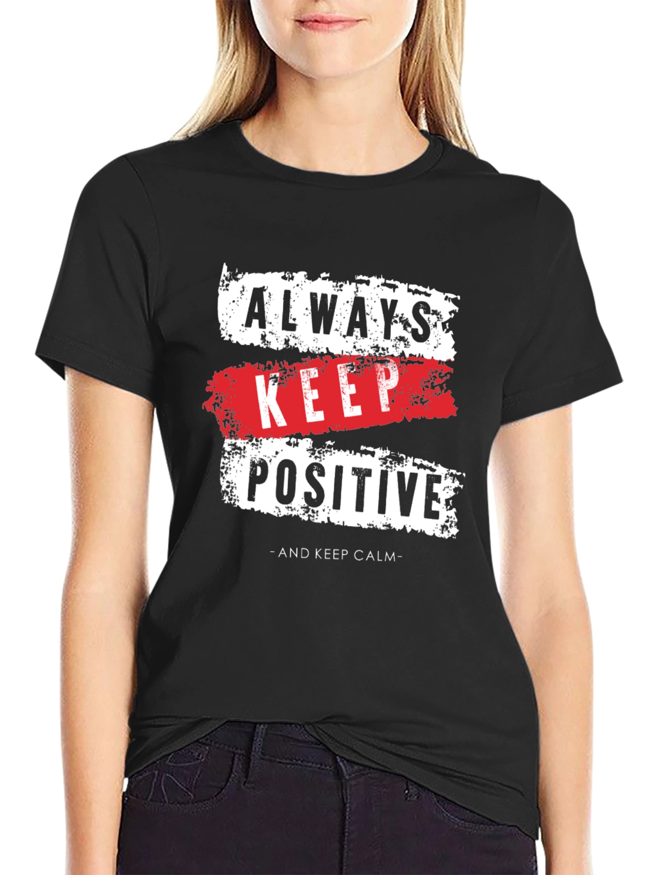 Always Keep Positive Graphic T-Shirt