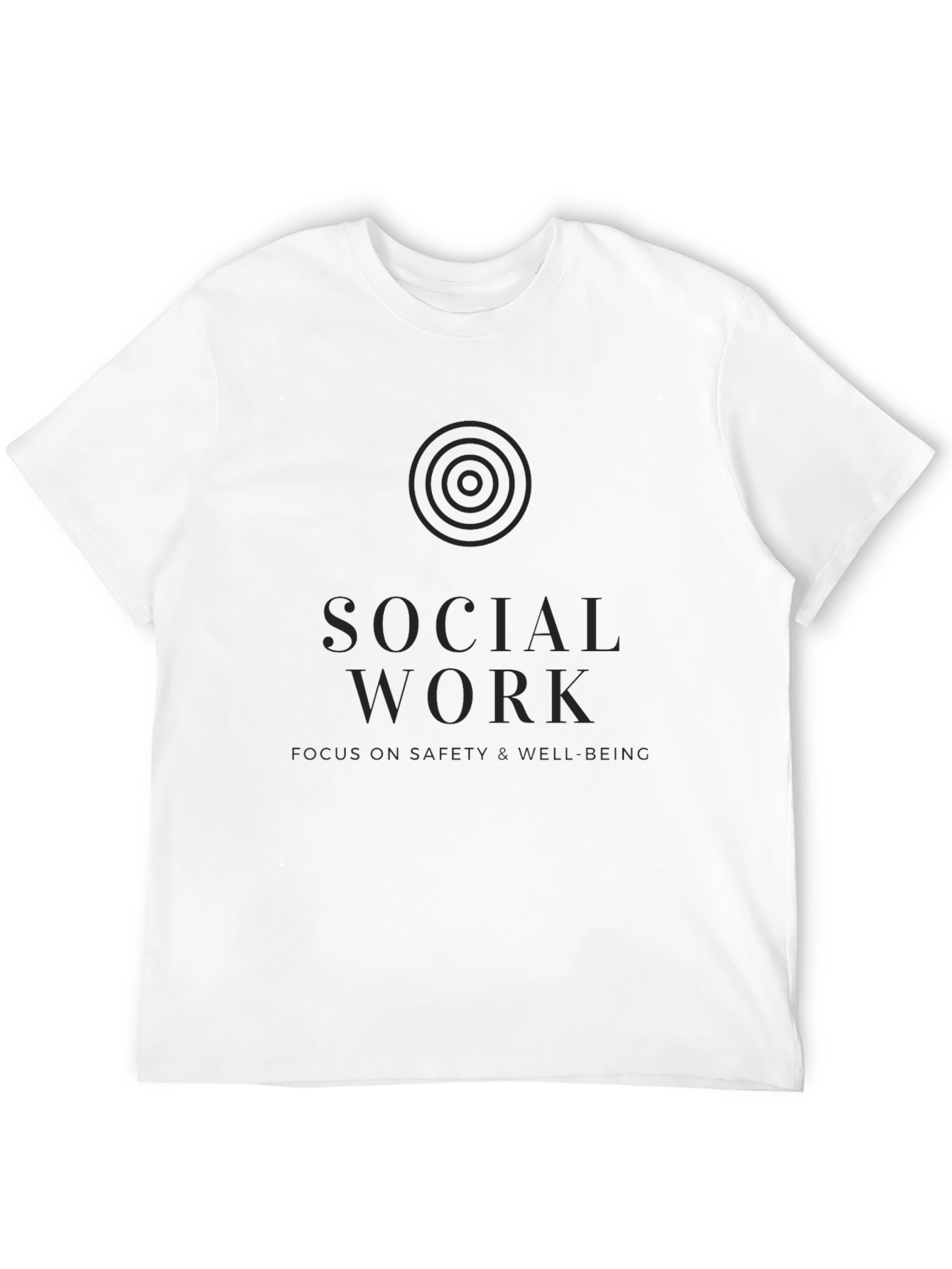 Social Work Focus T-Shirt - Safety & Well-being