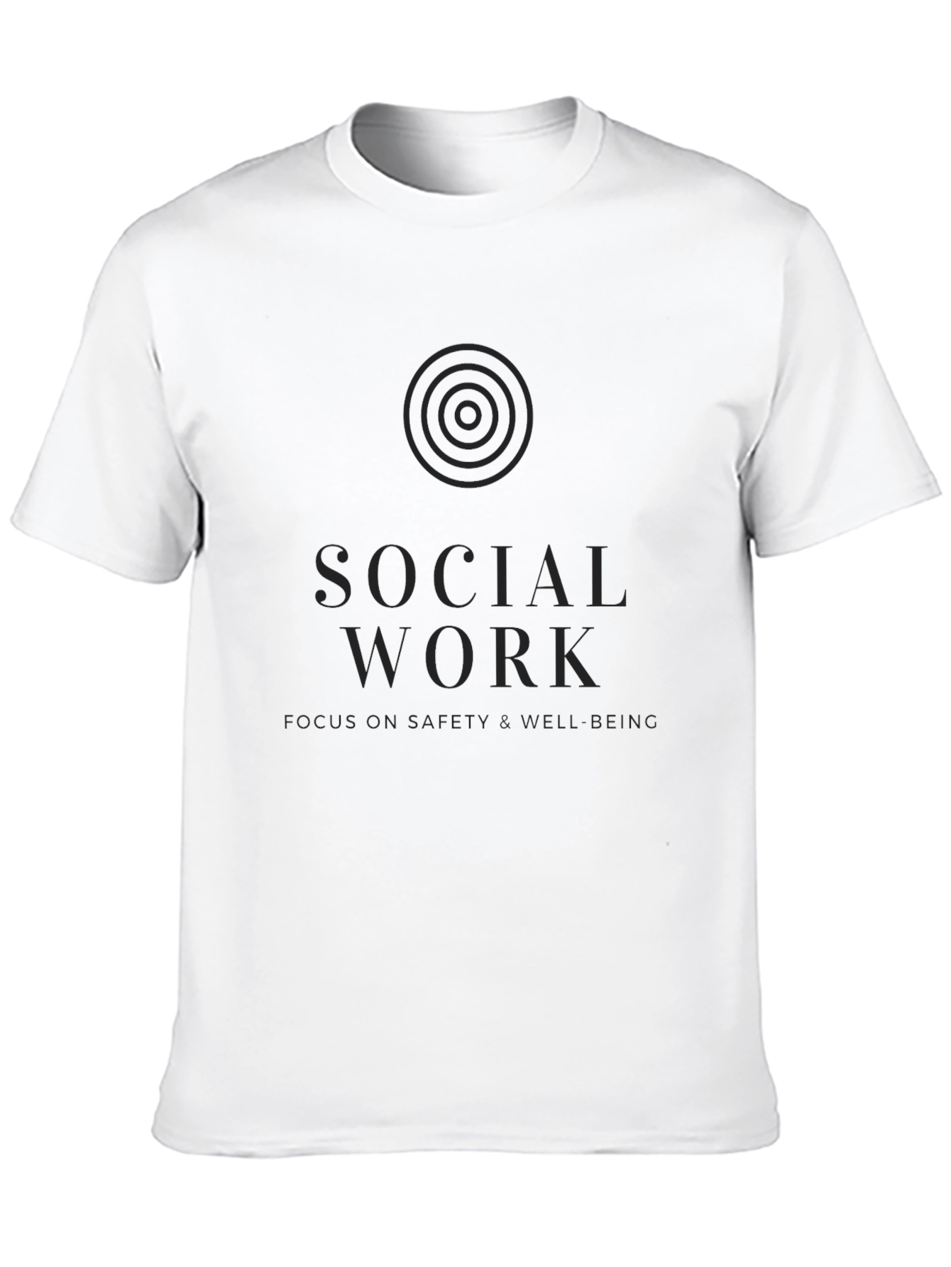 Social Work Focus T-Shirt - Safety & Well-being